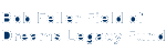 Bob Feller Field of Dreams Legacy Fund